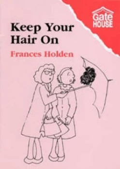 Image of Keep Your Hair on by Frances Holden Book