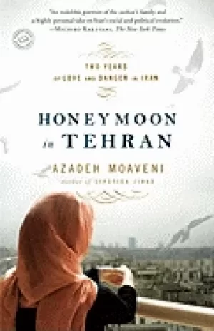 Image of honeymoon in tehran two years of love and danger in iran