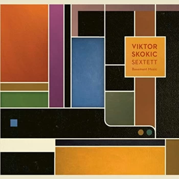Image of Viktor Skokic Sextett - Basement Music CD