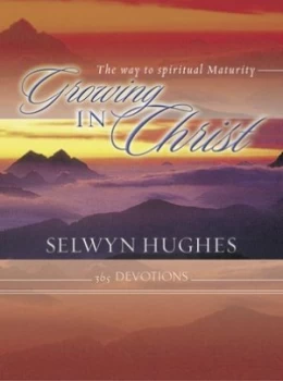 Image of Growing in Christ by Selwyn Hughes Hardback