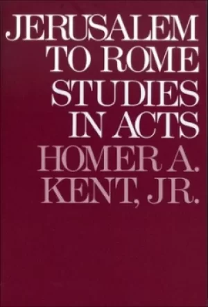 Image of Jerusalem to Rome; by Homer Austin Kent