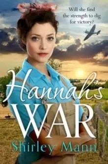 Image of Hannah's War : A moving and heartwarming WWII land girl saga