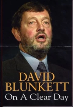 Image of On a Clear Day by David Blunkett and Alex Maccormick Hardback