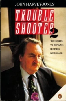 Image of Troubleshooter 2 by John Harvey-Jones Paperback