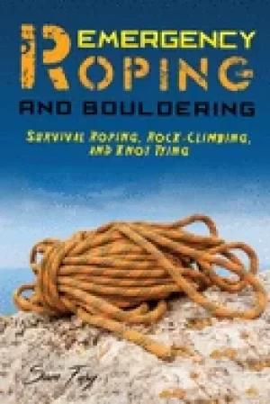 Image of emergency roping and bouldering survival roping rock climbing and knot tyin