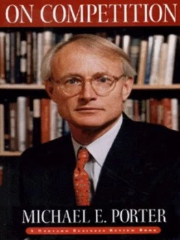 Image of On Competition by Michael E Porter Hardback