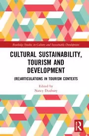 Image of Cultural Sustainability Tourism and Development (Re)articulations in Tourism Contexts