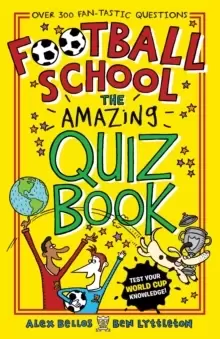 Image of Football School: The Amazing Quiz Book