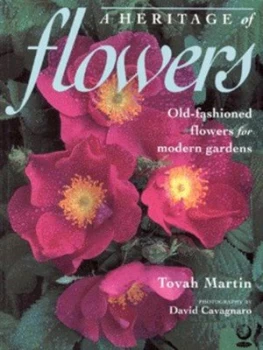 Image of A Heritage of Flowers by Tovah Martin and David Cavagnaro Paperback