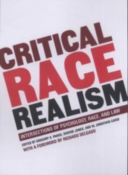 Image of Critical Race Realism by Gregory Parks Paperback