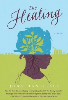Image of The Healing by Jonathan Odell Hardback