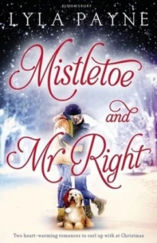 Image of Mistletoe and Mr. Right by Lyla Payne Book