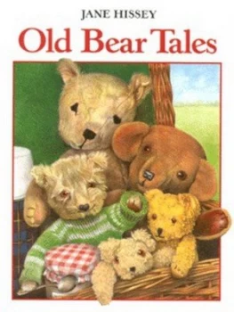 Image of Old Bear Tales by Jane Hissey Hardback