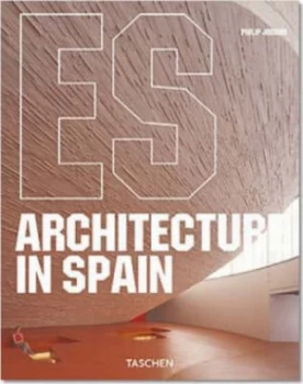 Image of Architecture in Spain by Philip Jodidio Hardback