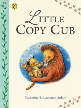 Image of Little Copy Cub by Laurence Anholt Book