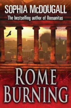 Image of Rome Burning by Sophia Mcdougall Paperback