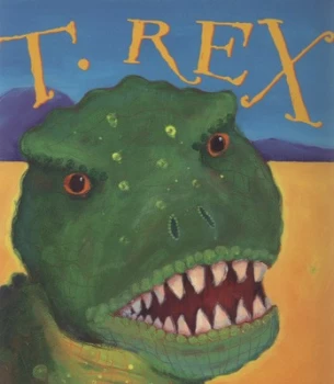 Image of T. Rex by Vivian French and Alison Bartlett Hardback