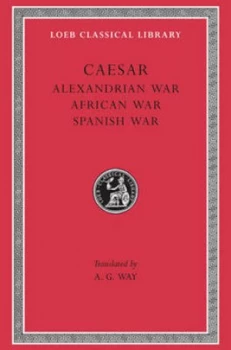 Image of Alexandrian War. African War. Spanish War by Caesar Hardback
