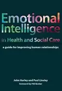 Image of emotional intelligence in health and social care a guide for improving huma