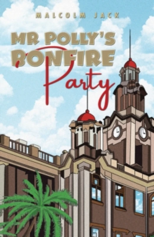 Image of Mr Polly's Bonfire Party. Paperback. By Malcolm Jack Books
