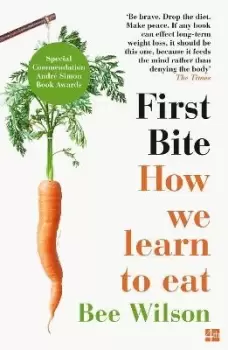 Image of First Bite by Bee Wilson