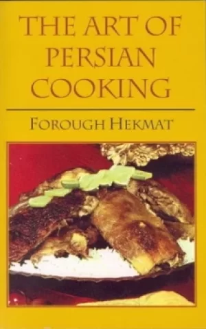 Image of The art of Persian cooking by Forough-es-Saltaneh Hekmat