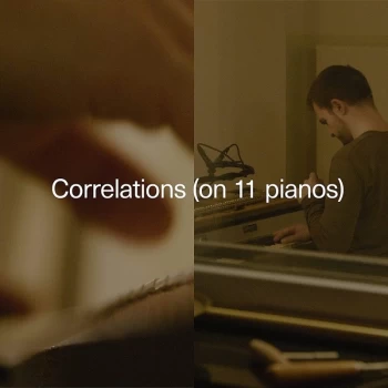Image of Carlos Cipa - Correlations (on 11 pianos) Vinyl