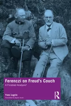 Image of Ferenczi on Freuds CouchA Finished Analysis?