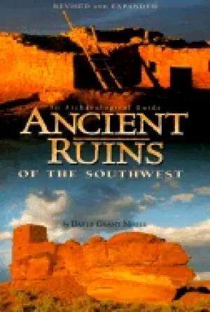 Image of ancient ruins of the southwest an archaeological guide