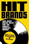 Image of hit brands how music builds value for the worlds smartest brands