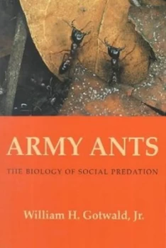 Image of Army Ants by William H Gotwald Book