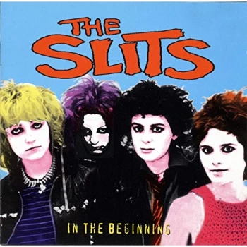 Image of Slits,The - In The Beginning CD