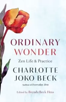 Image of Ordinary Wonder : Zen Life and Practice