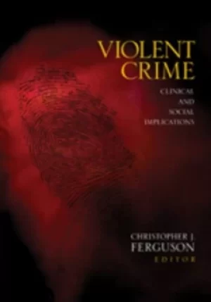 Image of Violent crime by Christopher J Ferguson