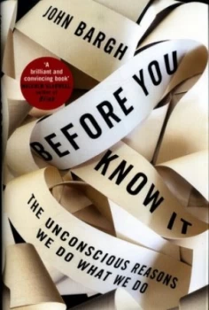 Image of Before you know it by John Bargh
