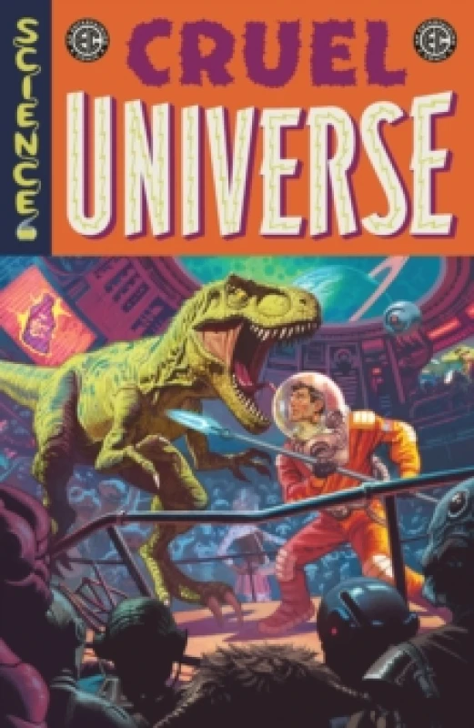 Image of EC Cruel Universe Vol. 1 : Volume 1 Paperback / softback