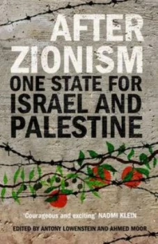 Image of After Zionism by Antony Loewenstein Paperback