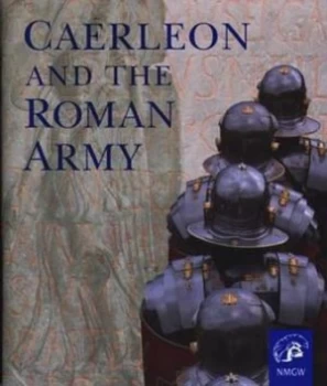 Image of Caerleon and the Roman Army by Richard J Brewer Paperback