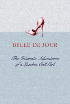 Image of The Intimate Adventures of a London Call Girl by Belle De Jour Hardback