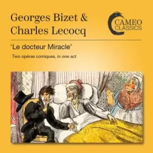 Image of Georges Bizet & Charles Lecocq Le Docteur Miracle Two Operas Comique in One Act by Georges Bizet CD Album