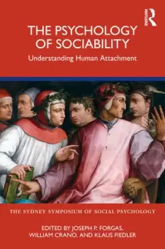 Image of The Psychology of Sociability Understanding Human Attachment
