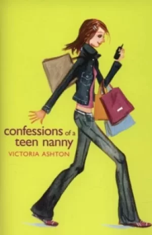 Image of Confessions of a teen nanny by Victoria Ashton