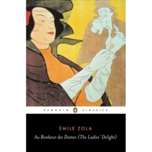 Image of Au Bonheur des Dames (The Ladies Delight) by Emile Zola (Paperback, 2001)