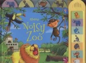 Image of Usborne Noisy Zoo by Sam Taplin and Lee Wildish and Barry Gibson Hardback