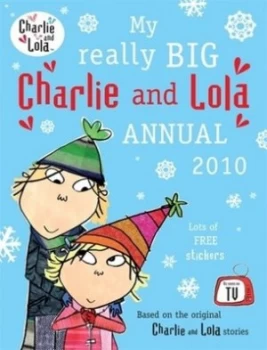 Image of My Really Big Charlie and Lola Annual 2010 by Lauren Child Hardback