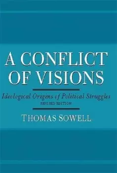 Image of A Conflict of Visions by Thomas Sowell