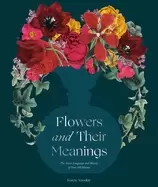 Image of flowers and their meanings history of over 600 blooms