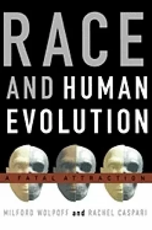 Image of race and human evolution a fatal attraction