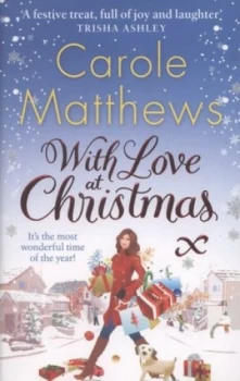 Image of With Love at Christmas by Carole Matthews Paperback