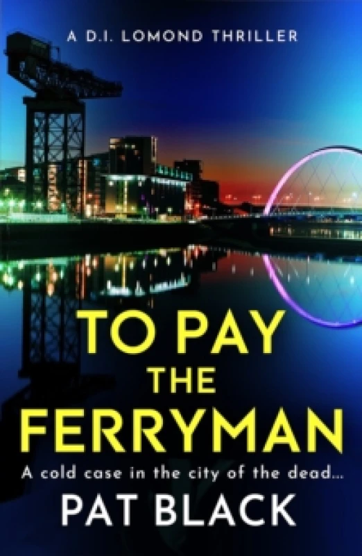 Image of To Pay the Ferryman : A D.I. Lomond Thriller Paperback / softback